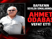 AHMET ODABAŞ VEFAT ETTİ