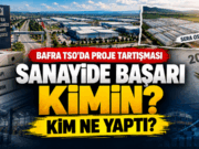 BAFRA TSO’DA PROJE TARTIŞMASI
