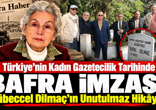 Türkiye’nin Kadın Gazetecilik Tarihinde Bafra İmzası!
