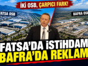 FATSA’DA İSTİHDAM, BAFRA’DA REKLAM!