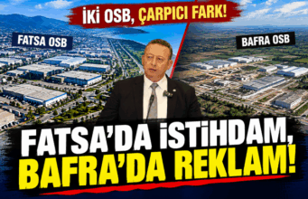 FATSA’DA İSTİHDAM, BAFRA’DA REKLAM!