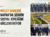 Millet Bahçesi Bafra’da Şehrin Sosyal Kimliğini Güçlendiriyor
