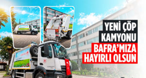 YENİ ÇÖP KAMYONU BAFRA’MIZA HAYIRLI OLSUN