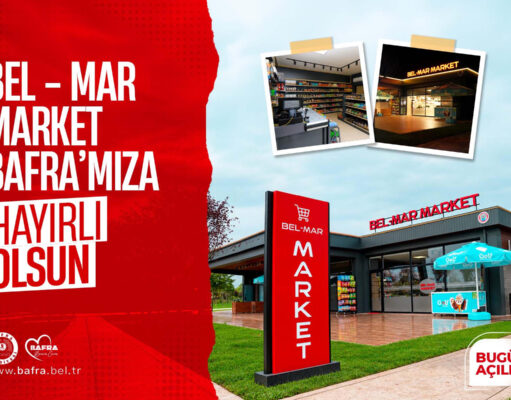 BEL-MAR MARKET BAFRA’MIZA HAYIRLI OLSUN