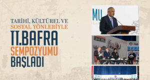 II. BAFRA SEMPOZYUMU BAŞLADI